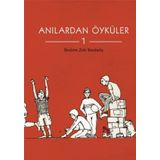 ANILARDAN ÖYKÜLER 1 - İBRAHİM ZEKI BURDURLU