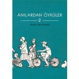 Anılardan Öyküler 2 - İbrahim Zeki Budurlu