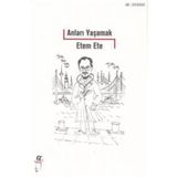Anıları Yaşamak - Etem Ete