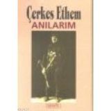 ANILARIM - ÇERKEZ ETHEM