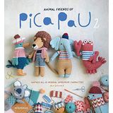 Animal Friends of Pica Pau 2: Gather All 20 Original Amigurumi Characters