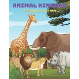 ANIMAL KINGDOM - Coloring Book For Kids