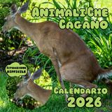 Animali Che Cagano Calendario 2026: Per 12 mesi del 2026, per gli amanti degli animali, in occasione del Natale. (12 immagini divertenti con citazioni spiritose)