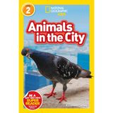Animals in the City (National Geographic Kids Readers, Level 2)