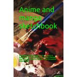 Anime and manga sketchbook: Portable Drawing Book for Teens & Beginners | Practice Character Design, Manga Art, Anime Faces, and Creative Sketching