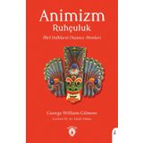 Animizm (Ruhçuluk) İlkel Halkların Düşünce Akımları