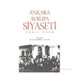 Ankara ve Avrupa Siyaseti - Habil Adem