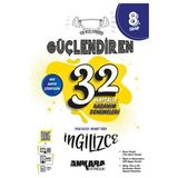 Ankara Yayıncılık 8.sınıf Güçlendiren İngilizce 32 Haftalık Deneme