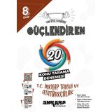 Ankara Yayıncılık 8.⁠ ⁠sınıf Güçlendiren T.c. Inkılap Tarihi ve Atatürkçülük 20'li Konu Tarama Denemesi 2024-2025 Güncel Baskı