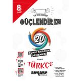 Ankara Yayıncılık 8. Sınıf Türkçe Güçlendiren 20 Konu Tarama Denemesi
