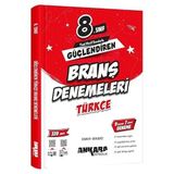 Ankara Yayıncılık 8. Sınıf Türkçe Güçlendiren Branş Denemeleri Ankara Yayıncılık