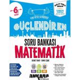 Ankara Yayıncılık Ankara 2027 6. Sınıf Matematik Güçlendiren Soru Bankası Maarif Model
