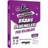 Ankara Yayıncılık Ankara 6. Sınıf Fen Bilimleri Güçlendiren Branş Denemeleri