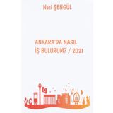 Ankara'da Nasıl İş Bulurum? 2021 - Naci Şengül