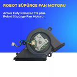 Anker Eufy Robovac 11S Plus Robot Süpürge Fan Motoru