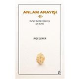 Anlam Arayışı 2 Ayşe Şener