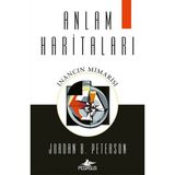 Anlam Haritaları İnancın Mimarisi Jordan B. Peterson