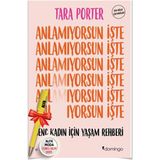 Anlamıyorsun Işte Genç Kadın Için Yaşam Rehberi (Tara Porter) + Alfa Moda Lisanslı Kalem - Tara Porter