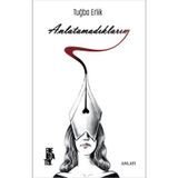 Anlatamadıklarım - Tuğba Erlik