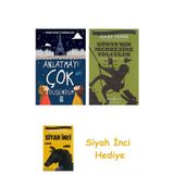 Anlatmayı Çok Düşündüm + Dünyanın Merkezine Yolculuk + Siyah İnci Hediye