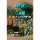 Anmut Und Glaube Durch Die Saison: Eine 30-tägige Reise, um Gottes unverdiente Gunst in Ihrem täglichen Leben zu entdecken