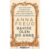 Anna Freud - Bakire Ölen Bir Anne - Şehnaz Tuna