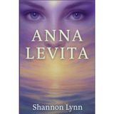 Anna Levita: Be true to yourself... and life will hand you all that you could have ever dreamed possible!