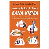 Anne Baba Lütfen Kızma Beyaz Balina Yayınları