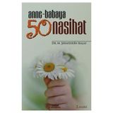 ANNE-BABAYA 50 NASIHAT - ŞERAFEDDİN KALAY