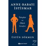 Anne-Babayı İstismar-Üstün Dökmen