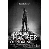 Anne Ben Hacker Oluyorum - Burak Bozkurtlar