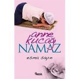 ANNE KUCAĞI NAMAZ - ESMA SAYIN