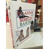 Anne Ve Bebeğin Bakımı - Gebelikten Okul Çağına Kadar Bilinmesi Gereken Bütün Konular