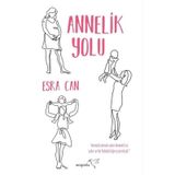 Annelik Yolu - Esra Can