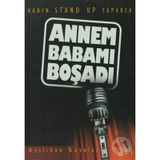 ANNEM BABAMI BOŞADI KADIN STAND UP YAPARSA - NESLIHAN KAYALAR