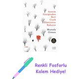 Annem Gittiğinden Beri Çiçek Ekmiyoruz Bahçeye + Renkli Fosforlu Kalem - Hayır