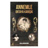 Annemle Ortaya Karışık - Nilay Karaelmas