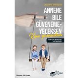 Annene Bile Güvenemeyeceksen Kime Güveneceksin Leonard Shengold The Kitap