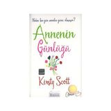 ANNENIN GÜNLÜĞÜ NEDEN HER GÜN ANNELER GÜNÜ OLMASIN? - KIRSTY SCOTT