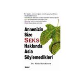 ANNENIZIN SIZE SEKS HAKKINDA ASLA SÖYLEMEDİKLERİ - HILDA HUTCHERSON