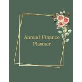 Annual Finance Planner: Undated Yearly Financial Workbook