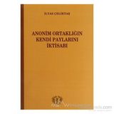 Anonim Ortaklığın Kendi Paylarını İktisabı - İlyas Çeliktaş