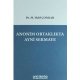 Anonim Ortaklıkta Ayni Sermaye - M. Halil Çonkar