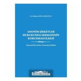 Anonim Şirketler Hukukunda Sermayenin Korunması İlkesi - Mehmet Mulazımoğlu