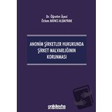 Anonim Şirketler Hukukunda Şirket Malvarlığının Korunması