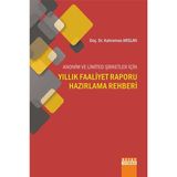 Anonim ve Limited Şirketler İçin Yıllık Faaliyet Raporu Hazırlama Rehberi - yard kahraman arslan