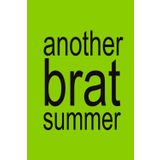 ANOTHER BRAT SUMMER | XCX Notebook: 6x9 Notebook Journal Funny Gag Gift For Co-workers, Friends and Family, For The Office, Sarcastic Sketchbook for Work