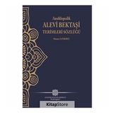 Ansiklopedik Alevi Bektaşi Terimleri Sözlüğü - Ahmet Gökbel