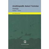 Ansiklopedik Askeri Terimler Sözlüğü İngilizce-Türkçe