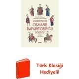 Ansiklopedik Osmanlı Imparatorluğu Sözlüğü + Türk Klasiği Hediye